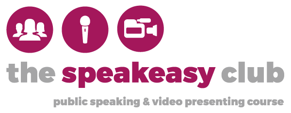 Public speaking and video presenting course - the Speakeasy Club