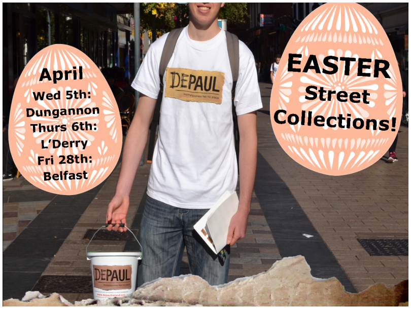Depaul Easter Street Collections - Homelessness has no place!