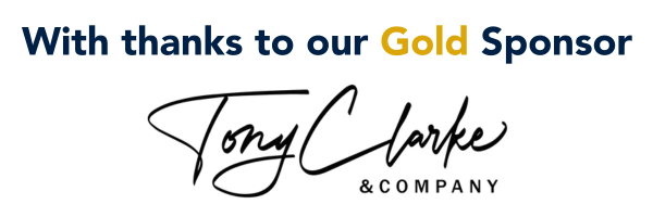 With thanks to our Gold Sponsor Tony Clarke & Company
