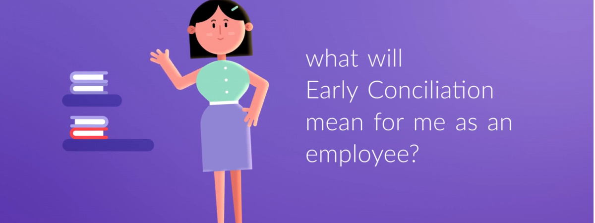 What will Early Conciliation mean for me as an employee?