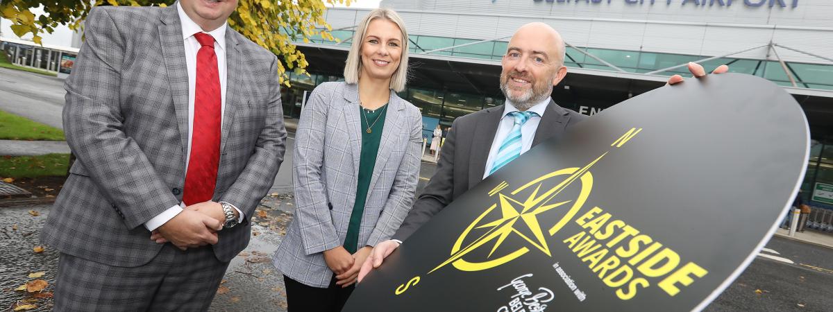 Launching the sixth Eastside Awards in association with George Best Belfast City Airport, is Stephen Patton, representing Principal Sponsor George Best Belfast City Airport; Linda-Jane Doherty representing Media Partner, Belfast Live; and Jonathan McAlpin, Chair of Eastside Awards Committee. Enter now at www.eastsideawards.org