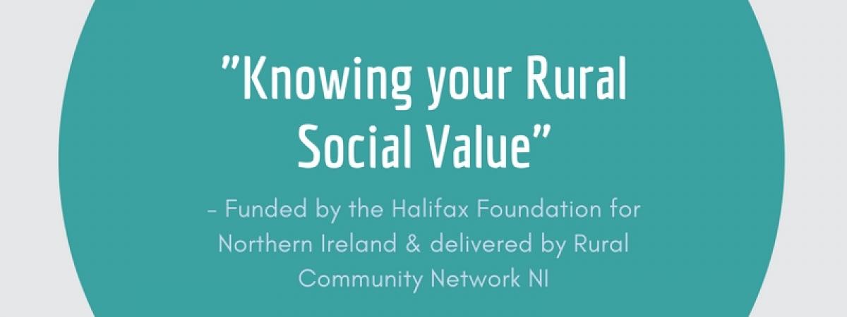 Knowing Your Rural Social Value Project Knowing Your Rural Social Value Project