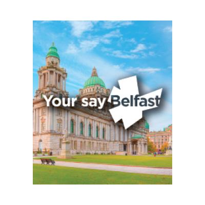 Your say Belfast