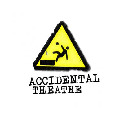 Accidental Theatre Accidental Theatre