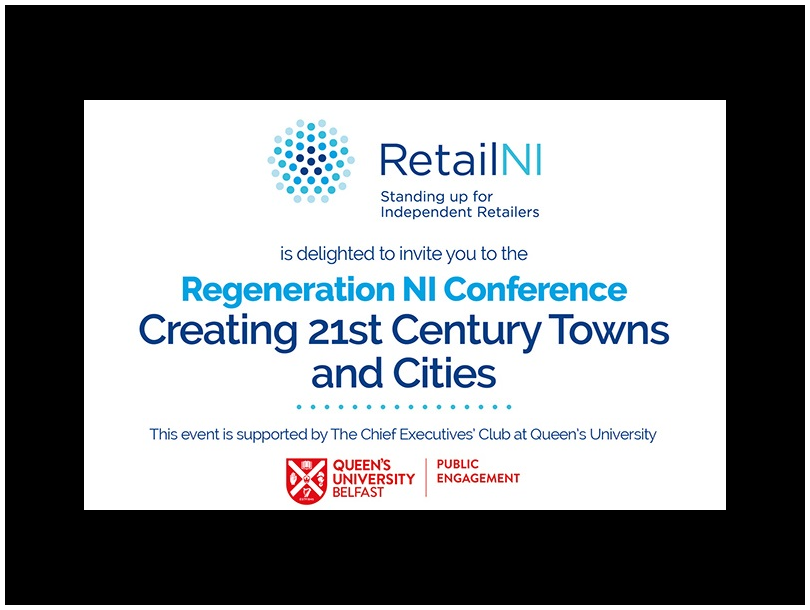 Regeneration Conference NI: Creating 21st Century Towns and Cities