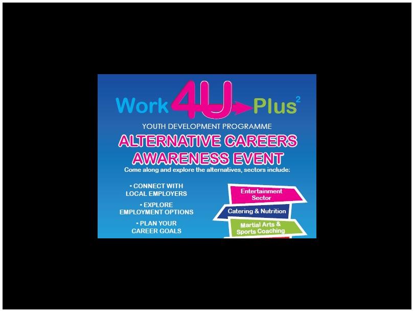 Work4UPlus2 Alternative Careers Awareness Event