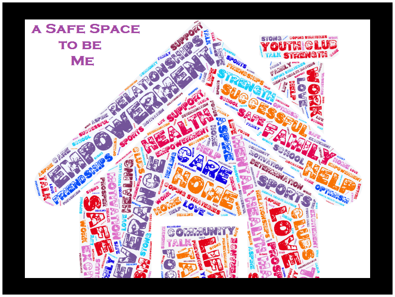A Safe Space to be Me