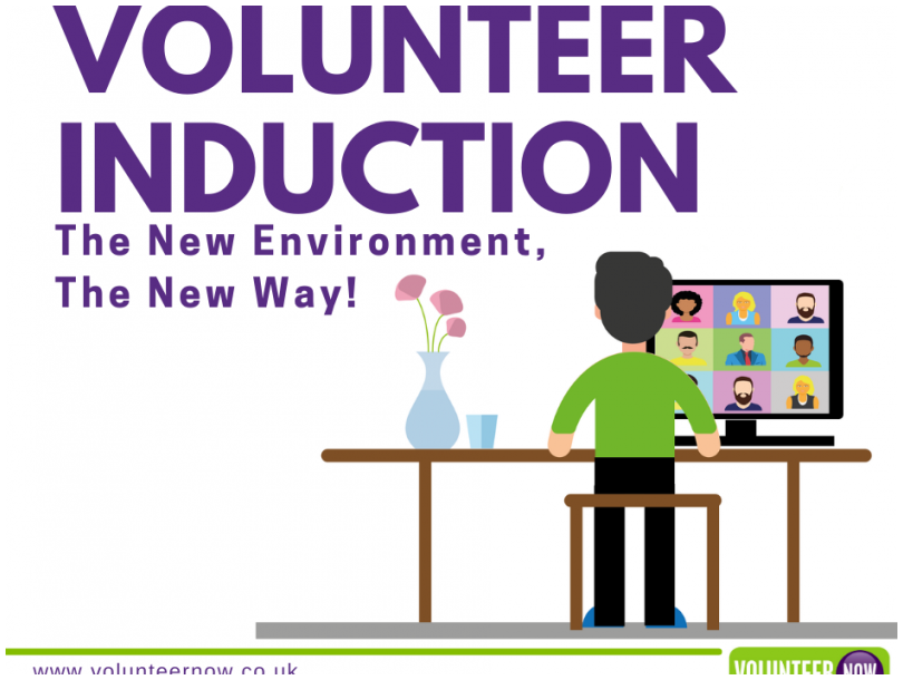 Volunteer Induction: The new Environment: The New Way!