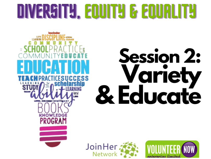 Diversity, Equity & Equality 2: Variety & Educate