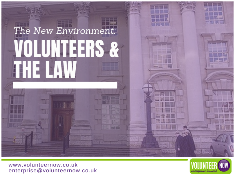 The New Environment: Volunteers & the Law