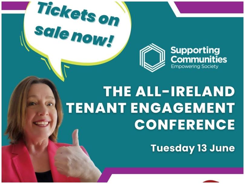 Picture of a smiling woman with her thumb up saying 'Tickets on sale now" Join us at the All Ireland Tenant Engagement Conference from Supporting Communities.