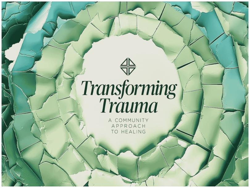 Transforming Trauma