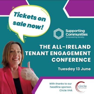 Picture of a smiling woman with her thumb up saying 'Tickets on sale now" Join us at the All Ireland Tenant Engagement Conference from Supporting Communities.