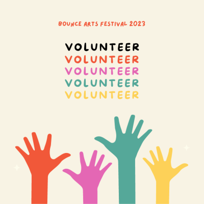Bounce Arts Festival: Volunteer